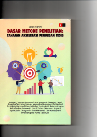 DASAR METODE PENELITIAN ( Tahapan Akselerasi Penulisan tesis)